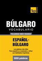 Couverture du livre « Vocabulario español-búlgaro - 5000 palabras más usadas » de Andrey Taranov aux éditions T&p Books
