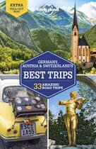 Couverture du livre « Germany, Austria & Switzerland's best trips (2e édition) » de Collectif Lonely Planet aux éditions Lonely Planet France