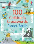 Couverture du livre « 100 children's crosswords : Planet Earth » de Phillip Clarke et Pope Twins aux éditions Usborne
