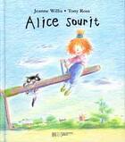 Couverture du livre « Alice sourit » de Tony Ross et Jeanne Willis aux éditions Le Livre De Poche Jeunesse