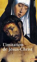 Couverture du livre « L'imitation de Jésus-Christ » de Anonyme aux éditions Points