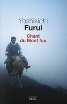 Couverture du livre « Chant du mont fou » de Yoshikichi Furui aux éditions Seuil