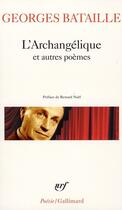 Couverture du livre « L'archangélique et autres poèmes » de Georges Bataille aux éditions Gallimard