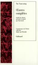 Couverture du livre « Oeuvres complètes » de Tao Yuan-Ming aux éditions Gallimard