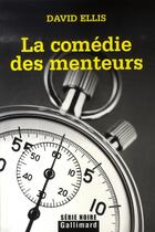 Couverture du livre « La comédie des menteurs » de David Ellis aux éditions Gallimard