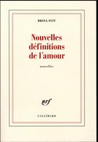 Couverture du livre « Nouvelles définitions de l'amour » de Brina Svit aux éditions Gallimard