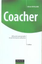 Couverture du livre « Coacher - 2eme Edition - Efficacite Personnelle Et Performance Collective » de Devillard aux éditions Dunod