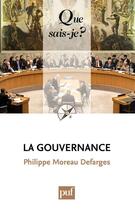 Couverture du livre « La gouvernance (4e édition) » de Philippe Moreau Defarges aux éditions Que Sais-je ?