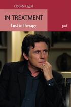 Couverture du livre « In treatment ; lost in therapy » de Clotilde Leguil aux éditions Puf