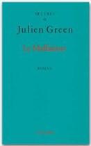 Couverture du livre « Le malfaiteur » de Julien Green aux éditions Fayard