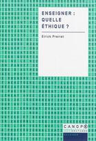 Couverture du livre « Enseigner : quelle éthique ? » de Eirick Prairat aux éditions Reseau Canope