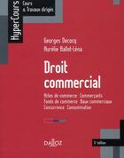 Couverture du livre « Droit commercial (5e édition) » de Aurelie Ballot-Lena et Georges Decocq aux éditions Dalloz