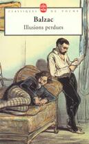 Couverture du livre « Illusions perdues » de Honoré De Balzac aux éditions Le Livre De Poche