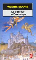 Couverture du livre « La couleur de l'archange » de Moore-V aux éditions Le Livre De Poche