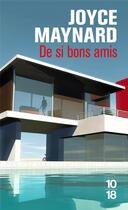 Couverture du livre « De si bons amis » de Joyce Maynard aux éditions 10/18