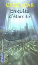 Couverture du livre « En quête d'éternité » de Greg Bear aux éditions Pocket