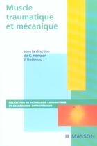 Couverture du livre « Muscle traumatique et mécanique : Simon 2005 » de Herisson/Rodineau aux éditions Elsevier-masson