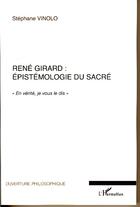 Couverture du livre « René girard ; épistémologie du sacré ; 