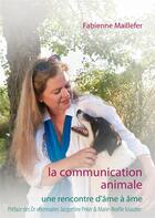 Couverture du livre « La communication animale » de Fabienne Maillefer aux éditions Books On Demand