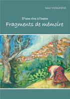 Couverture du livre « Fragments de mémoire : d'une rive à l'autre » de Salah Yataghène aux éditions Books On Demand