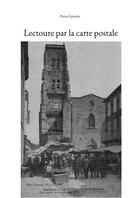 Couverture du livre « Lectoure par la carte postale » de Pierre Leoutre aux éditions Books On Demand