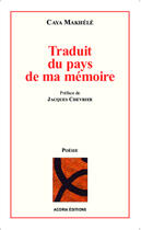 Couverture du livre « Traduit du pays de ma mémoire » de Caya Makhele aux éditions Editions Acoria