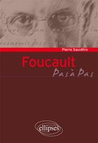Couverture du livre « Foucault » de Pierre Sauvetre aux éditions Ellipses