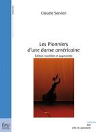 Couverture du livre « Les pionniers d'une danse américaine » de Claudie Servian aux éditions Publibook