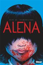 Couverture du livre « Alena » de Kim W. Andersson aux éditions Glenat