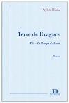 Couverture du livre « Terre de dragons » de Aylcee Tarha aux éditions Tdb