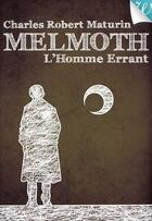 Couverture du livre « Melmoth » de Charles Robert Maturin aux éditions Walrus