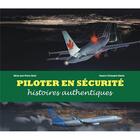 Couverture du livre « Piloter en sécurité » de Jean-Pierre Otelli aux éditions Jpo