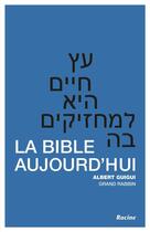 Couverture du livre « La Bible aujourd'hui » de Albert Guigui aux éditions Editions Racine