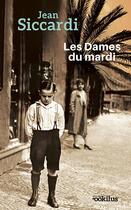 Couverture du livre « Les dames du mardi » de Jean Siccardi aux éditions Ookilus