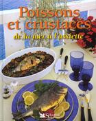 Couverture du livre « Poissons et crustaces de la mer a l'assiette » de Sylvia Gabet aux éditions Selection Du Reader's Digest
