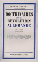 Couverture du livre « Doctrinaires de la révolution allemande 1918-1938 » de Edmond Vermeil aux éditions Nel