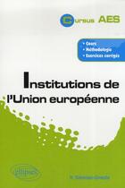 Couverture du livre « Institutions de l'union européenne » de Simonian-Gineste H. aux éditions Ellipses