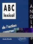 Couverture du livre « Abc lexical de l'action commerciale (anglais) » de Annie Gresle aux éditions Ellipses