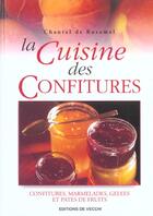 Couverture du livre « La cuisine des confitures » de Chantal De Rosamel aux éditions De Vecchi