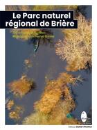 Couverture du livre « Le parc naturel régional de Brière » de Herve Ronne et Tugdual Ruellan aux éditions Ouest France