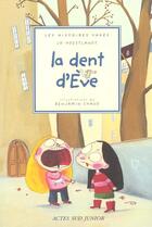 Couverture du livre « La dent d'ève » de Hoestlandt/Chaud aux éditions Actes Sud