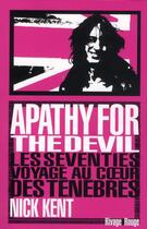 Couverture du livre « Apathy for the devil » de Nick Kent aux éditions Rivages