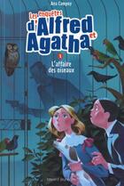 Couverture du livre « Les enquêtes d'Alfred et Agatha Tome 1 » de Ana Campoy aux éditions Bayard Jeunesse