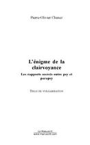 Couverture du livre « L'enigme de la clairvoyance » de Chanez-Lemaitre P-O. aux éditions Editions Le Manuscrit