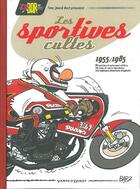 Couverture du livre « Joe Bar Team présente les sportives cultes (1955/1985) » de Juan et Bar2 et Pierre Vedel et 'Fane aux éditions Vents D'ouest