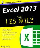 Couverture du livre « Excel 2013 pour les nuls » de Greg Harvey aux éditions First Interactive