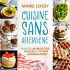 Couverture du livre « Cuisine sans allergène » de Marie Lossy aux éditions Hugo Poche