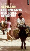 Couverture du livre « Les enfants des rues étroites » de Abdelhak Serhane aux éditions Seuil