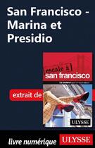 Couverture du livre « San Francisco - Marina et Presidio » de Alain Legault aux éditions Ulysse