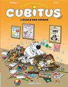 Couverture du livre « Les nouvelles aventures de Cubitus Tome 9 : l'école des chiens » de Michel Rodrigue et Erroc aux éditions Lombard